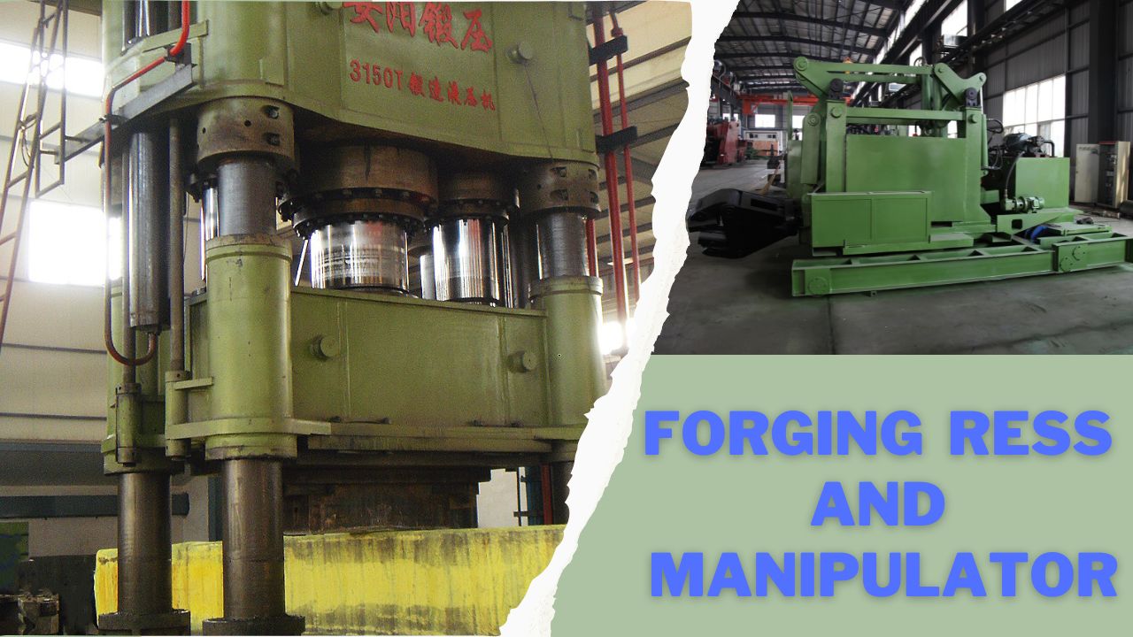 Open Die Forging Press And Forging Manipulator in China